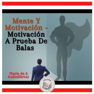 Mente Y Motivacion  Motivacion A Pru..., LIBROTEKA