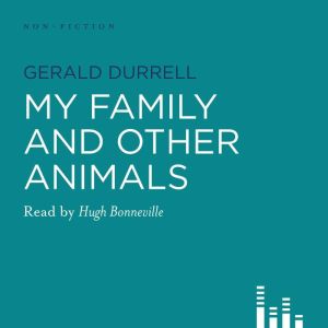My Family and Other Animals, Gerald Durrell