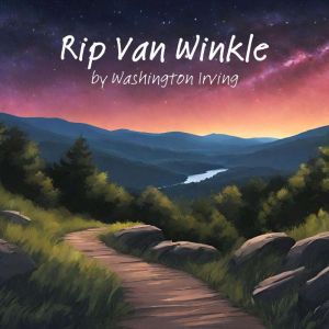 Rip Van Winkle, Washington Irving