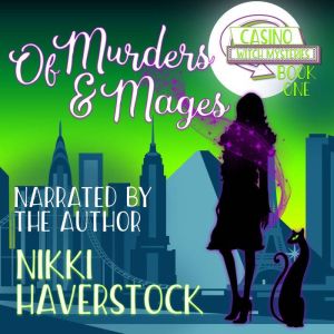 Of Murders and Mages, Nikki Haverstock