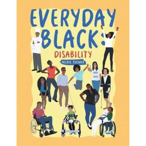Everyday Black: Disability