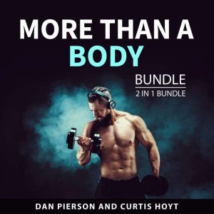 More Than a Body Bundle, 2 in 1 bundl..., Dan Pierson