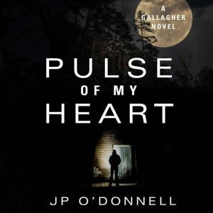 Pulse of My Heart: A Gallagher Novel
