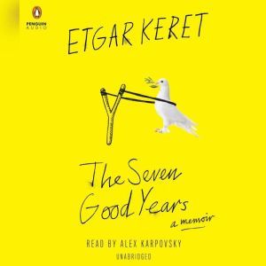 The Seven Good Years, Etgar Keret