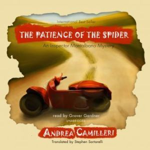 The Patience of the Spider, Andrea Camilleri Translated by Stephen Sartarelli