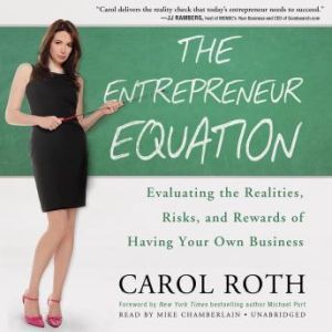 The Entrepreneur Equation, Carol Roth
