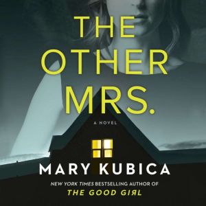 The Other Mrs., Mary Kubica