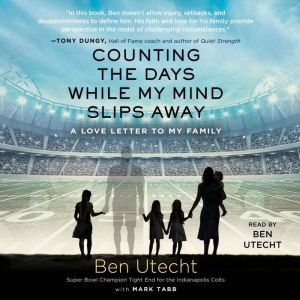 Counting the Days While My Mind Slips..., Ben Utecht