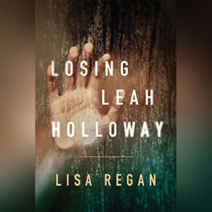 Losing Leah Holloway, Lisa Regan