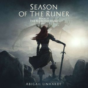 Season of the Runer Book III The Eld..., Abigail Linhardt