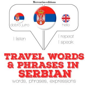 Travel words and phrases in SerboCro..., JM Gardner