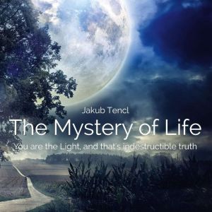 The Mystery of Life, Jakub Tencl