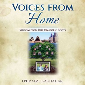 Voices from Home, Ephraim Osaghae
