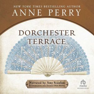 Dorchester Terrace, Anne Perry