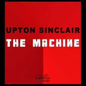 The Machine, Upton Sinclair