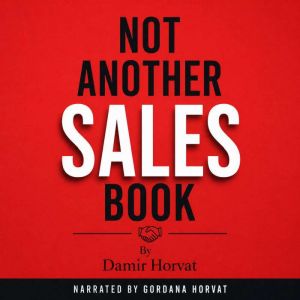 NOT ANOTHER SALES BOOK, Damir Horvat