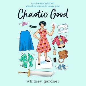 Chaotic Good, Whitney Gardner