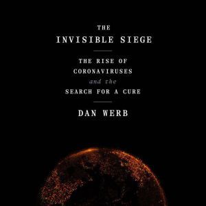 The Invisible Siege, Dan Werb