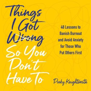 Things I Got Wrong So You Dont Have ..., Pooky Knightsmith