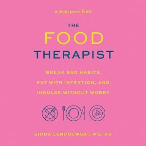 The Food Therapist, Shira Lenchewski