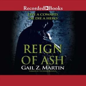 Reign of Ash, Gail Z. Martin