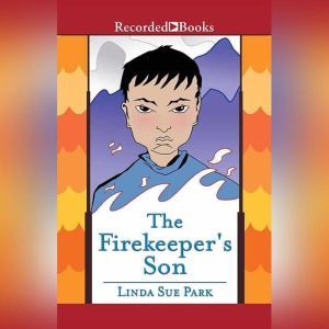 The Firekeeper's Son, Linda Sue Park