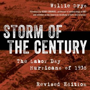 Storm of the Century, Willie Drye