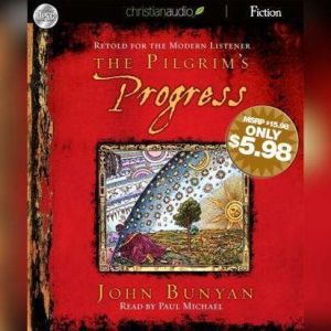 The Pilgrims Progress, John  Bunyan