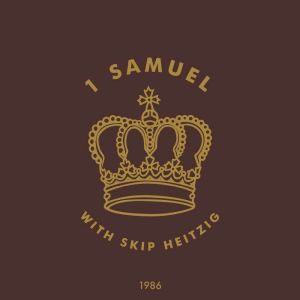 09 1 Samuel  1986, Skip Heitzig