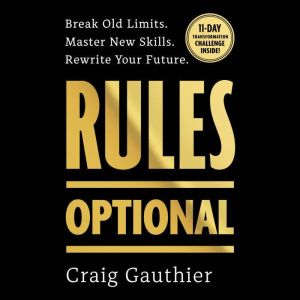 Rules Optional, Craig Gauthier