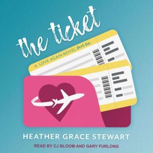 The Ticket, Heather Grace Stewart