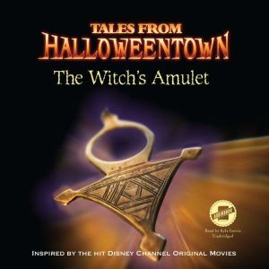 The Witch's Amulet: Tales from Halloweentown