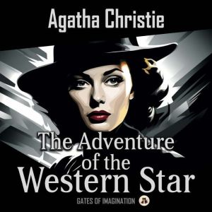The Adventure of the Western Star, Agatha Christie