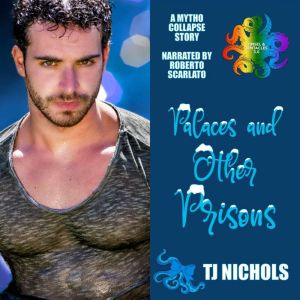 Palaces and other Prisons: A Mytho Collapse Story