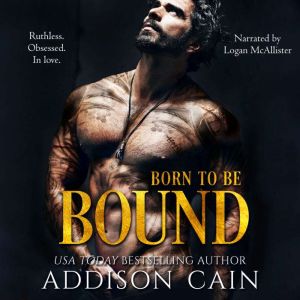Born to be Bound, Addison Cain