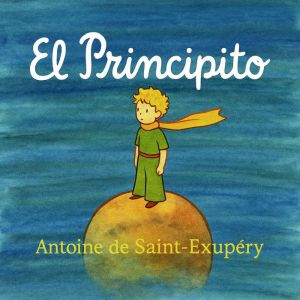 El Principito, Antoine De SaintExupery