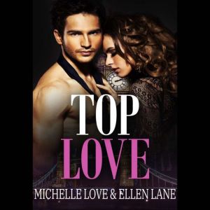 Top Love: An Alpha Billionaire Romance