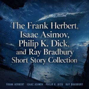 The Frank Herbert, Isaac Asimov, Phil..., Frank Herbert