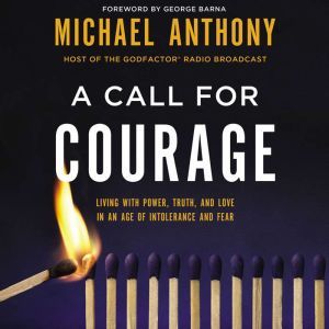 A Call for Courage, Michael Anthony