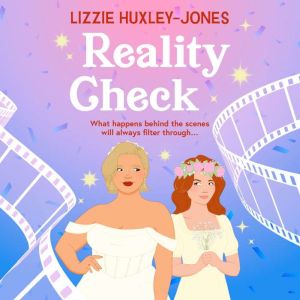 Reality Check, Lizzie HuxleyJones