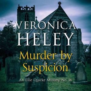 Murder by Suspicion, Veronica Heley