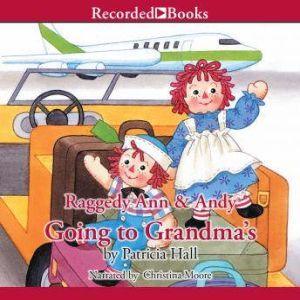 Raggedy Ann and Andy, Patricia Hall