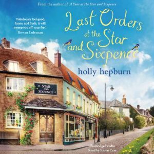 Last Orders at the Star and Sixpence, Holly Hepburn