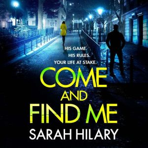 Come and Find Me DI Marnie Rome Book..., Sarah Hilary