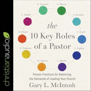 The 10 Key Roles of a Pastor, Gary L. McIntosh