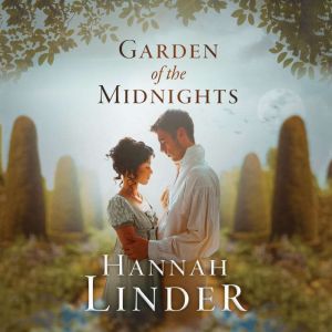 Garden of the Midnights, Hannah Linder