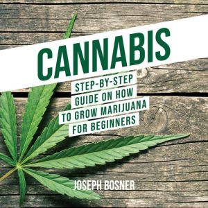 Cannabis, Joseph Bosner