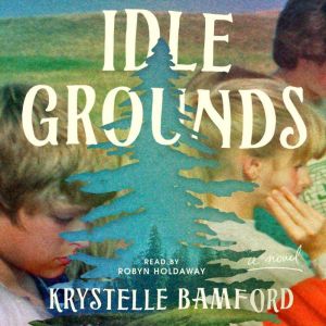 Idle Grounds, Krystelle Bamford