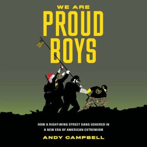 We Are Proud Boys, Andy Campbell