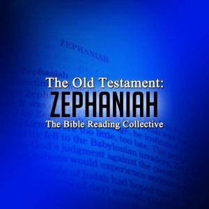The Old Testament Zephaniah, Multiple Authors